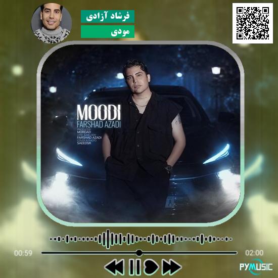 دانلود آهنگ مودی فرشاد آزادی